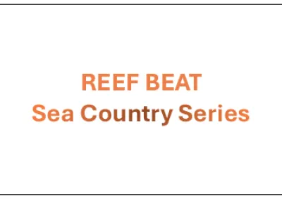 Reef Beat posters 1-8, Sea Country Connections